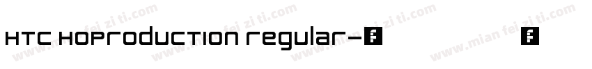 HTC HoProduction Regular字体转换